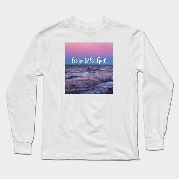 Sunset Let Go and Let God Long Sleeve T-Shirt by Move Mtns